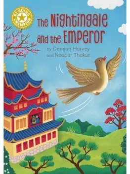 Reading Champion: The Nightingale and the Emperor. Independent Reading Gold 9, Paperback/Damian Harvey