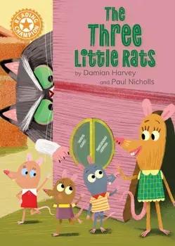 Reading Champion: The Three Little Rats. Independent Reading Orange 6, Hardback/Damian Harvey