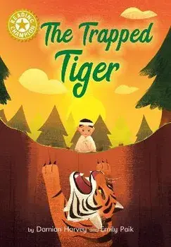 Reading Champion: The Trapped Tiger. Independent Reading Gold 9, Hardback/Damian Harvey
