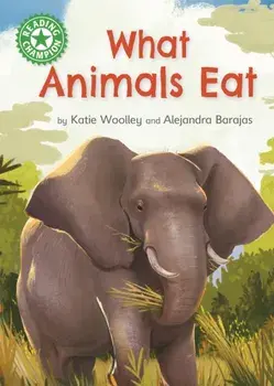 Reading Champion: What Animals Eat. Independent Reading Green 5 Non-fiction, Paperback/Katie Woolley