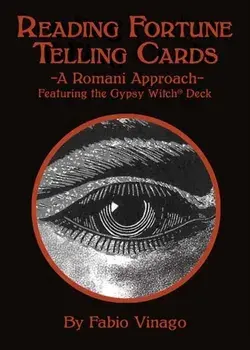 Reading Fortune Telling Cards. A Romani Approach Featuring the Gypsy Witch Deck, Paperback/Fabio Vinago