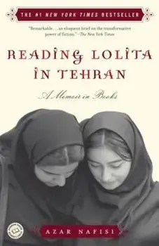 Reading Lolita in Tehran: A Memoir in Books, Paperback/Azar Nafisi