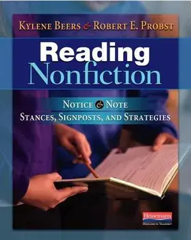 Reading Nonfiction: Notice & Note Stances, Signposts, and Strategies, Paperback/Kylene Beers