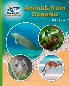 Reading Planet - Animals from Oceania - Green: Galaxy, Paperback/Claire Smith