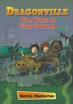 Reading Planet: Astro - Dragonville: The Unks of Slug Swamp - Stars/Turquoise band, Paperback/Martin Chatterton