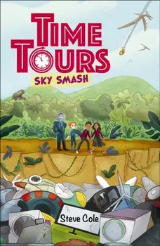 Reading Planet: Astro - Time Tours: Sky Smash - Supernova/Earth, Paperback/Steve Cole
