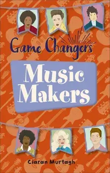 Reading Planet KS2 - Game-Changers: Music-Makers - Level 1: Stars/Lime band, Paperback/Ciaran Murtagh