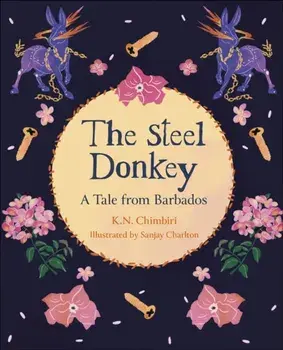 Reading Planet KS2: The Steel Donkey: A Tale from Barbados - Earth/Grey, Paperback/Kandace Chimbiri