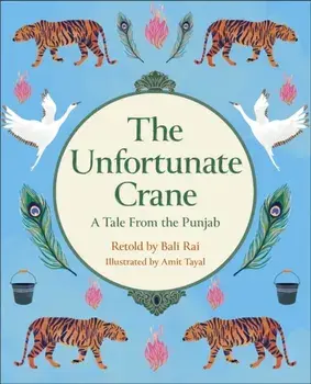 Reading Planet KS2: The Unfortunate Crane: A Tale from the Punjab - Stars/Lime, Paperback/Bali Rai