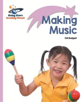 Reading Planet - Making Music - Lilac: Lift-off, Paperback/Gill Budgell