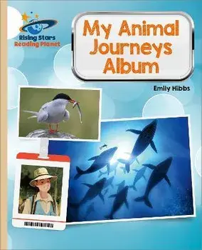 Reading Planet - My Animal Journeys Album - Gold: Galaxy, Paperback/Emily Hibbs