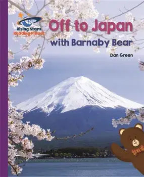 Reading Planet - Off to Japan with Barnaby Bear - Purple: Galaxy, Paperback/GREEN, DANIEL