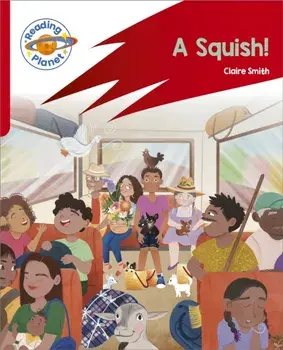 Reading Planet: Rocket Phonics - Target Practice - A Squish - Red B, Paperback/Claire Smith