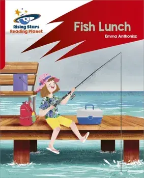 Reading Planet: Rocket Phonics - Target Practice - Fish Lunch - Red B, Paperback/Abigail Steel
