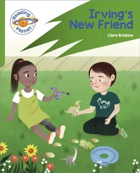 Reading Planet: Rocket Phonics - Target Practice - Irving's New Friend - Green, Paperback/Clare Bristow