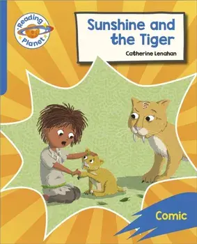 Reading Planet: Rocket Phonics - Target Practice - Sunshine and The Tiger - Blue, Paperback/Catherine Lenahan