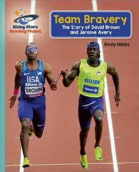 Reading Planet - Team Bravery: The Story of David Brown and Jerome Avery - Turquoise: Galaxy, Paperback/Emily Hibbs