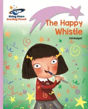 Reading Planet - The Happy Whistle - Lilac: Lift-off, Paperback/Gill Budgell