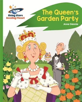 Reading Planet - The Queen's Garden Party - Green: Rocket Phonics, Paperback/Anne Glennie