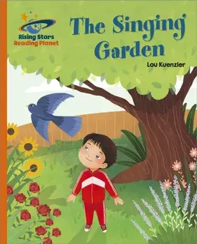 Reading Planet - The Singing Garden - Orange: Galaxy, Paperback/Lou Kuenzler