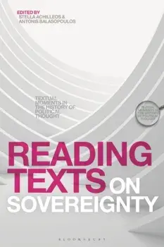 Reading Texts on Sovereignty. Textual Moments in the History of Political Thought, Hardback/***