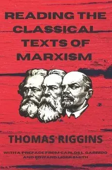 Reading the Classical Texts of Marxism, Paperback/Carlos L. Garrido