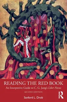 Reading the Red Book. An Interpretive Guide to C. G. Jung's Liber Novus, 2 ed, Paperback/Sanford L. Drob