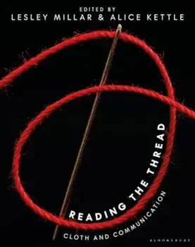 Reading the Thread. Cloth and Communication, Paperback/***