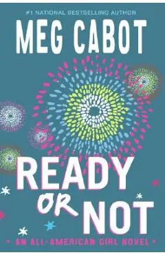 Ready or Not: An All-American Girl Novel - Meg Cabot
