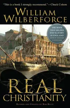 Real Christianity, Paperback/William Wilberforce