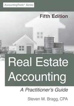 Real Estate Accounting: Fifth Edition, Paperback/Steven M. Bragg