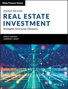 Real Estate Investment and Finance: Strategies, Structures, Key Decisions, Hardcover/David Hartzell