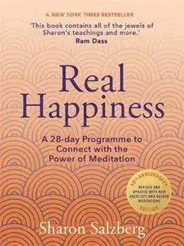 Real Happiness. A 28-day Programme to Connect with the Power of Meditation, Paperback/Sharon Salzberg