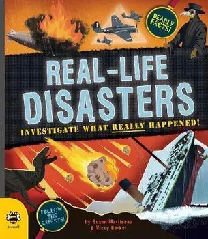 Real-life Disasters. Investigate What Really Happened!, Paperback/Susan Martineau