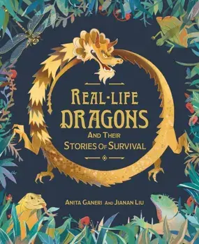 Real-life Dragons and their Stories of Survival, Paperback/***