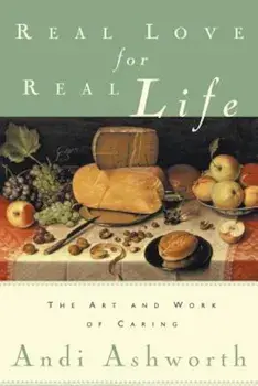 Real Love for Real Life, Paperback/Andi Ashworth