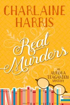 Real Murders: An Aurora Teagarden Mystery, Paperback/Charlaine Harris