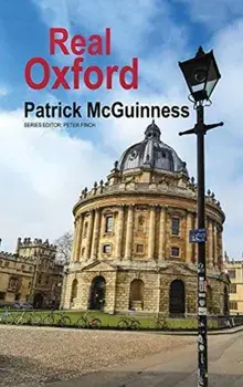 Real Oxford, Paperback/Patrick Mcguinness