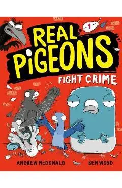 Real Pigeons Fight Crime (Book 1) - Andrew Mcdonald
