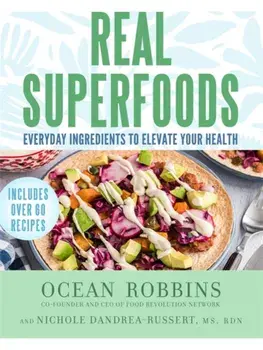 Real Superfoods. Everyday Ingredients to Elevate Your Health, Paperback/Nichole, MS RDN Dandrea-Russert