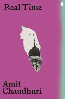 Real Time. Main, Paperback/Amit Chaudhuri