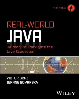 Real-World Java. Helping You Navigate the Java Ecosystem, Paperback/Jeanne (NYJavaSIG) Boyarsky