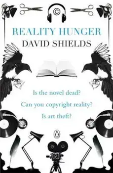 Reality Hunger, Paperback/David Shields