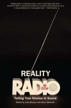 Reality Radio: Telling True Stories in Sound, Paperback/John Biewen