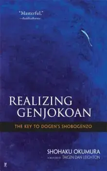 Realizing Genjokoan: The Key to Dogen's Shobogenzo, Paperback/Shohaku Okumura