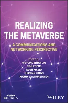 Realizing the Metaverse. A Communications and Networking Perspective, Hardback/***