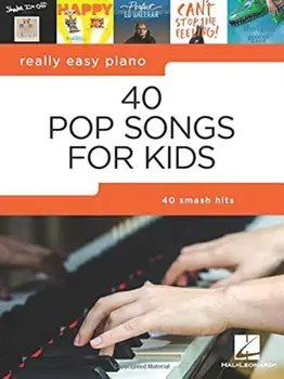 Really Easy Piano. 40 Pop Songs for Kids/***