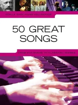 Really Easy Piano. 50 Great Songs/Wise Publications