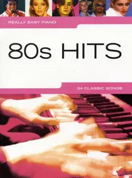 Really Easy Piano. 80'S Hits/***