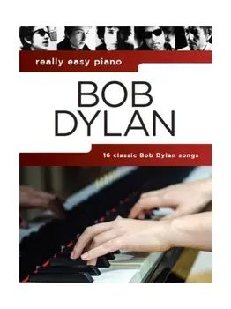 Really Easy Piano. Bob Dylan/***